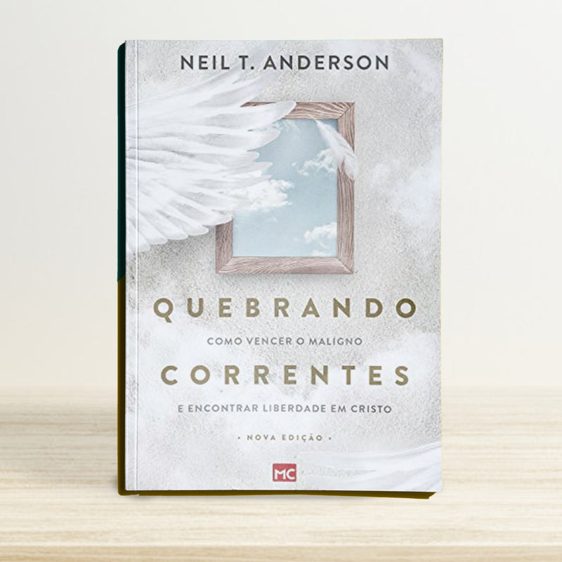 QUEBRANDO CORRENTES | NEIL ANDERSON