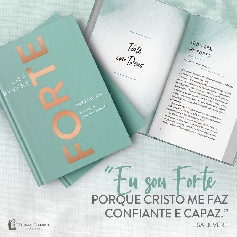 FORTE: DEVOCIONAIS PARA UMA VIDA PODEROSA | LISA BEVERE