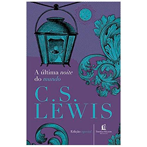 A Última Noite do Mundo | C. S. Lewis