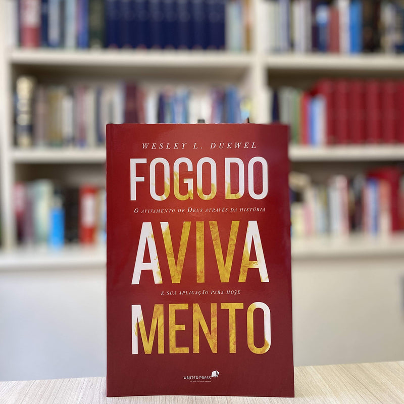 Fogo do avivamento | Wesley L. Duewe