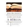 Como Estudar a Bíblia | John MacArthur