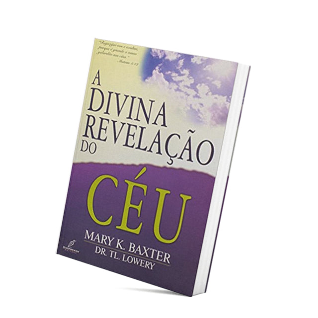 A Divina Revelação Do Céu | Mary K. Baxter