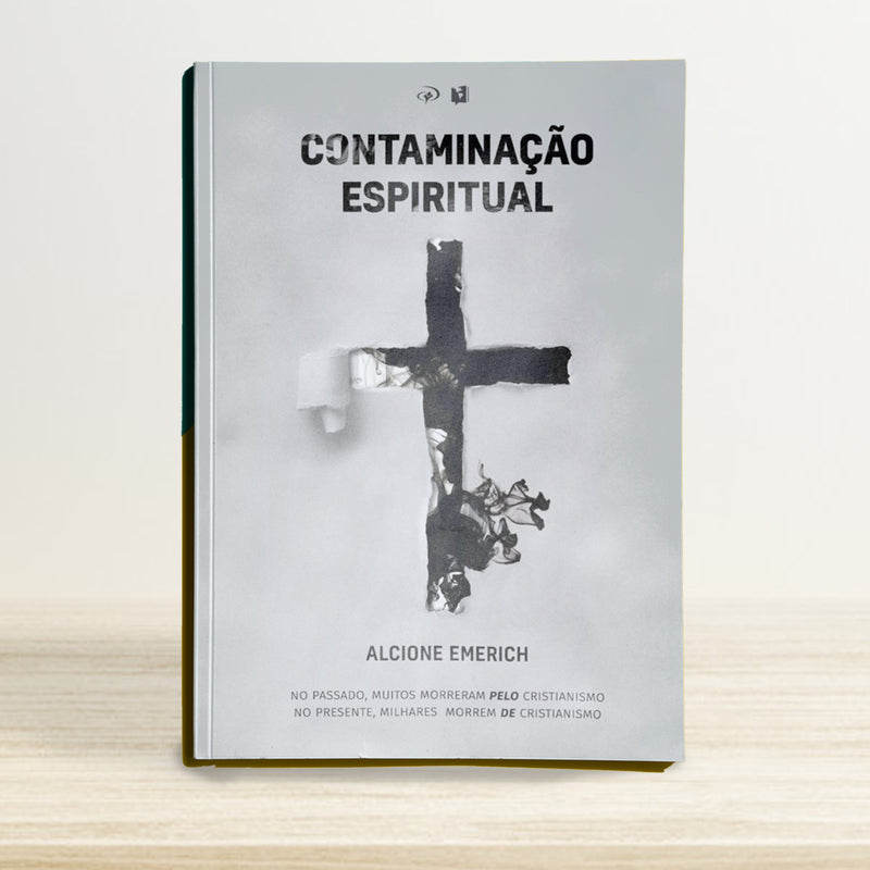 CONTAMINAÇÃO ESPIRITUAL | ALCIONE EMERICH