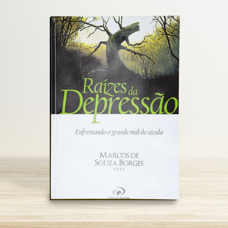 RAÍZES DA DEPRESSÃO | MARCOS DE SOUZA BORGES