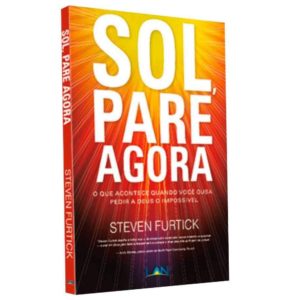 SOL PARE AGORA | STEVEN FURTICK