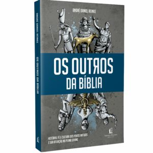 OS OUTROS NA BÍBLIA | ANDRÉ DANIEL REINKE