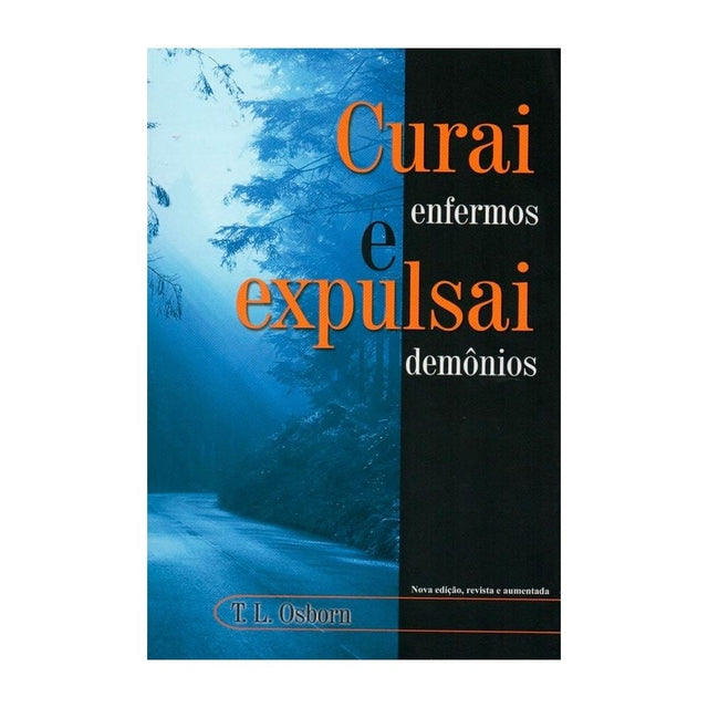 CURAI ENFERMOS EXPULSAI DEMÔNIOS