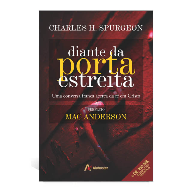 DIANTE DA PORTA ESTREITA - CHARLES SPURGEON